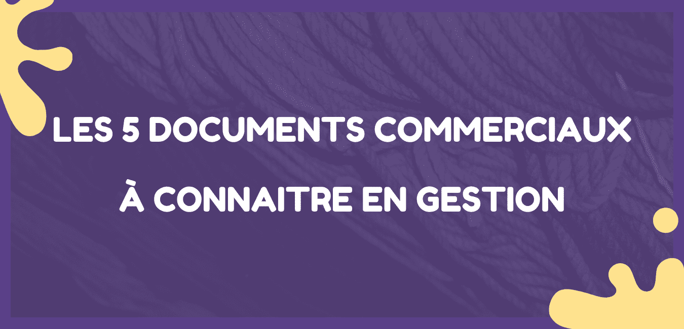 5 documents commerciaux