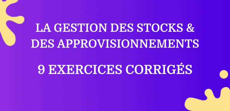 Exercices Gestion Des Stocks Avec Corrigés Détaillés Pdf